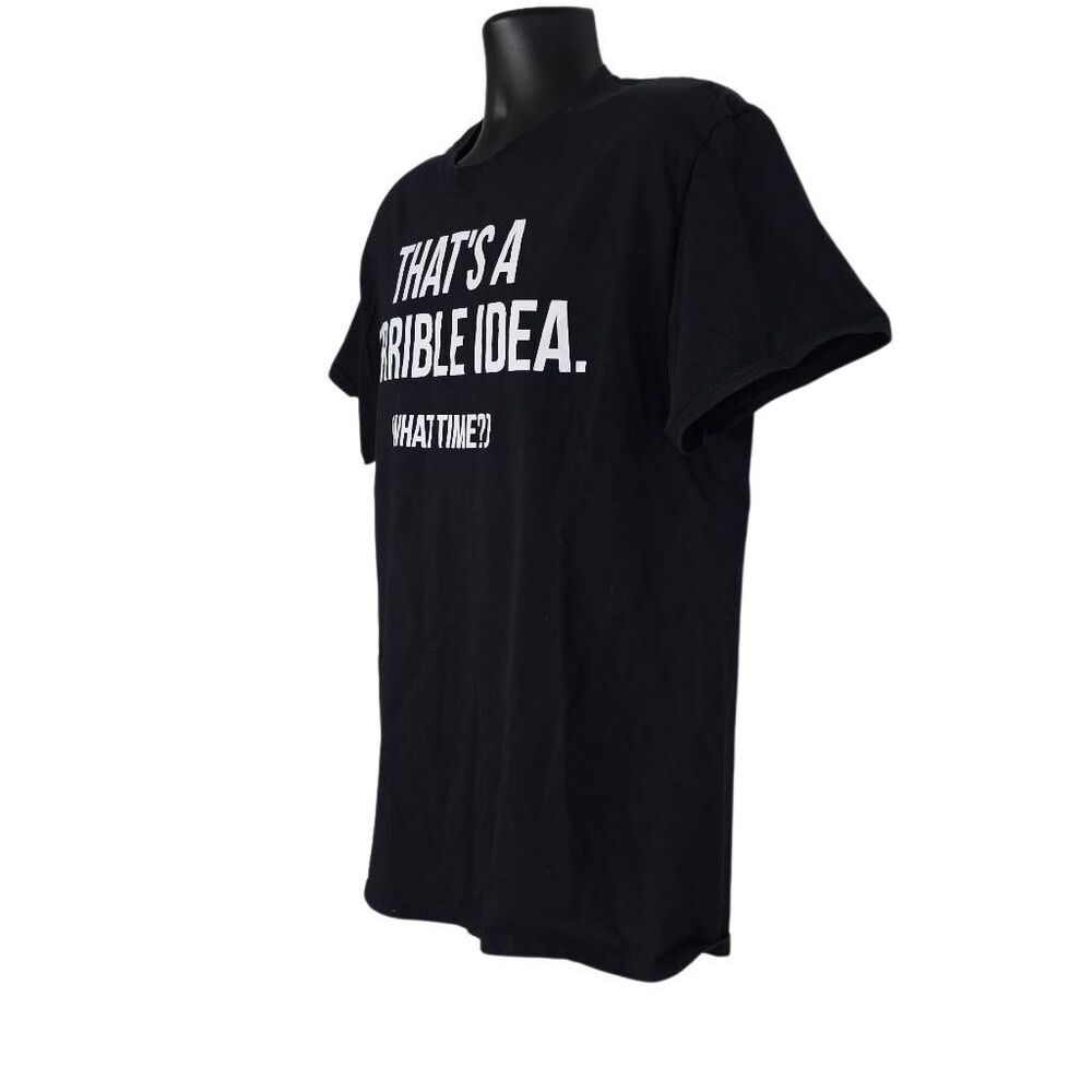 Men's Size Large Black White That's a Terrible Idea Short Sleeve T-shirt - Picture 3 of 4